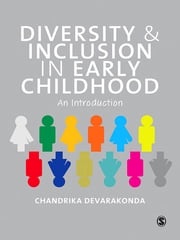 Diversity and Inclusion in Early Childhood Chandrika Devarakonda