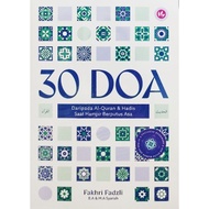 30 DOA DARIPADA AL-QURAN & HADIS SAAT HAMPIR BERPUTUS ASA by FAKHRI FADZLI (IMAN PUBLICATION)