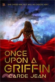 Once Upon a Griffin: A space-age Cinderella