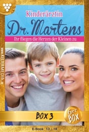 Kinderärztin Dr. Martens Jubiläumsbox 3 – Arztroman Britta Frey