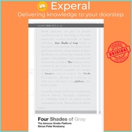 Four Shades of Gray : The Amazon Kindle Platform by Simon Rowberry (US edition, paperback)