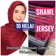 Borong Shawl Jersey (Overlock) 20PCS