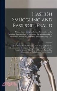 Hashish Smuggling and Passport Fraud: 'the Brotherhood of Eternal Love': Hearing Before the Subcommi