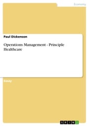 Operations Management - Principle Healthcare Paul Dickenson