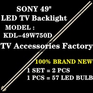 (NEW 1 SET) SONY 49" LED KDL-49W750D  TV BACKLIGHT KDL-49W750