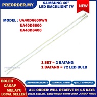 UA40D6600WN / UA40D6600 / UA40D6400 SAMSUNG 40" LED TV BACKLIGHT(LAMPU TV) SAMSUNG 40 INCH LED TV UA