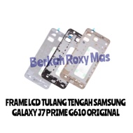 Frame Lcd Tulang Tatakan Bazzel Samsungj7 Prime G610 G610f Original