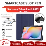 Case Samsung Tab A8 2019/Samsung Tab A 8 2019/T295 T290 SmartCase Slot Pen Flip Book Cover Tablet Case