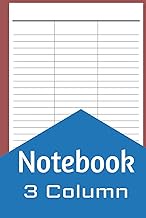 3 Column Notebook: Blank Notebook White Paper, 6" x 9", 3 Column Log Book, 100 Pages