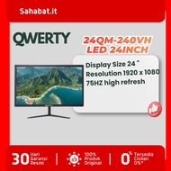 QWERTY MONITOR 24" QM 240VH LCD HDMI VGA 3ms DISPLAY IPS 75Hz 19QM-190VH || 22QM-220VH 24 inch monit
