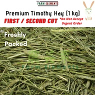Timothy Hay (1kg) [NO URGENT ORDER] First/ Second Cut Premium Imported Quality Suitable for Rabbit/G