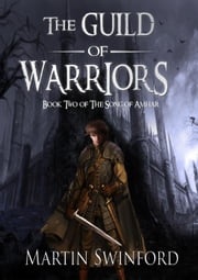 The Guild of Warriors Martin Swinford
