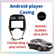 Android Player Casing 9" NISSAN ALMERA 2014-2019 with Plug and Play Socket