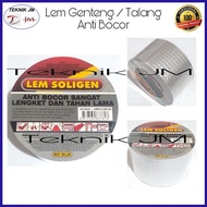 LEM GENTENG TALANG ANTI BOCOR 3 METER SOLIGEN - LEM PEREKAT SENG KARPET PVC ASBES SANGAT LENGKET