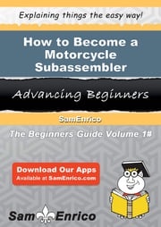 How to Become a Motorcycle Subassembler Vance Frost