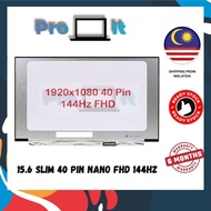 LAPTOP  SCREEN FOR 15.6 SLIM 40 PIN NANO FHD 144HZ