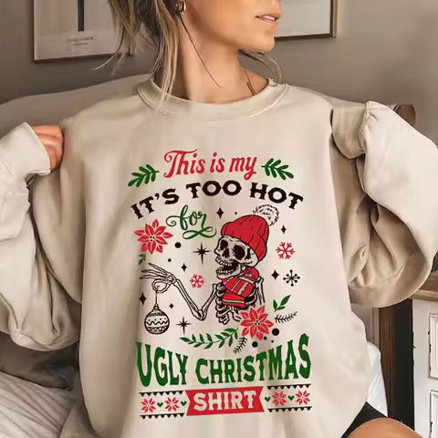 It's Too Hot for Ugly Christmas Funny Christmas Sweater Skeleton Skeleton Ugly Christmas Hoodie Y2k