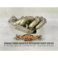 Banana @ Turbo Manifold Mitsubishi 4G93T GSR CK Body Waja Gen2 Lancer CK 3MM Thickness