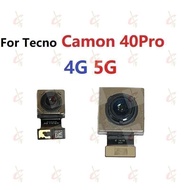 Front camera for Tecno Camon 40 Pro 4G 5G Back Camera CM6 CM7
