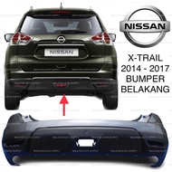NISSAN X-TRAIL ( 2014 ) - REAR BUMPER (NEW) 2105 2016 2017 BELAKANG