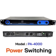 แรงสุดๆ! Power Amplifier ยี่ห้อ LXJ รุ่น PA-4000 Class D 500+500W (1 เครื่อง) เพาเวอร์ พาวเวอร์ สวิท