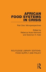 African Food Systems in Crisis Rebecca Huss-Ashmore