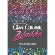 ITBM Kumpulan Cerpen Remaja : Obsesi Cintamu, Zulaikha - Nazri Hussein