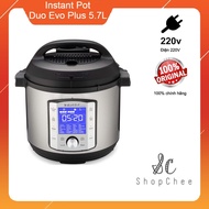 INSTANT POT DUO EVO PLUS IP 60 MULTI-FUNCTION COOKER; 5.7L - 6QT 220V; UK DUC ANH; LATEST MODEL