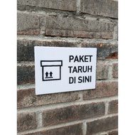 Acrylic signage taruh package here / 2