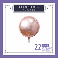 22 INCH HOLO ROSE GOLD & HOLOGRAPHIC FOIL BALLOONS 4D BALLS - 4D FOIL BALLOONS ORBZ ROSE GOLD BALLOO