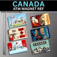 CANADA - REF MAGNET ATM SIZE Waterproof, Scratch-Proof, & Durable, (Fridge Magnets)