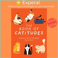 The Book of Catitudes - Dubious Wit & Wisdom from Cats by Rhoda Domingo (US edition, hardcover)