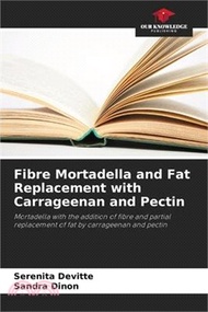 Fibre Mortadella and Fat Replacement with Carrageenan and Pectin