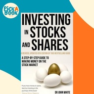 [100% Original Books] - Investing in Stocks and Shares, 9th Edition : A ste by Dr John White (UK edi