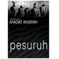 PESURUH SEBUAH NOVEL AHADIAT AKASHAH