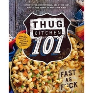 Thug Kitchen 101: Fast as F*ck [O#COOKBOOKS]