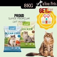 [2 FREE GIFT] Proud Super Premium Cat Food Chicken 8kg / Proud Cat Food Ocean Fish 8kg / Makanan Kuc