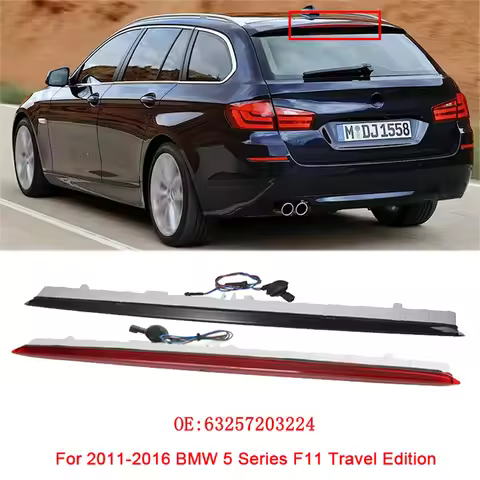 For 2011-2016 BMW 5 Series F11 Travel Edition 63257203224 Car Rear Brake Anti-collision Light Tail W