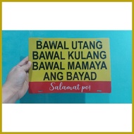 ㍿ ✑ ☜ BAWAL UTANG PVC Signage