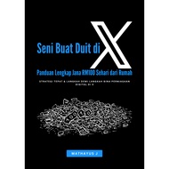 Seni Buat Duit di X (Panduan Lengkap Jana RM100 Sehari dari Rumah) | Buku | Finance | Money Making |