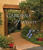Gardens of Santa Fe Anne Hillerman