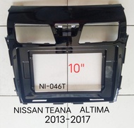 หน้ากากวิทยุ NISSAN TEANA ALTIMA ปี 2013-2017 สำหรับเปลี่ยนเครื่องเล่นจอ Android 10"