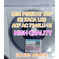acf ac-7246lu LEM perekat cof lcd High Quuality