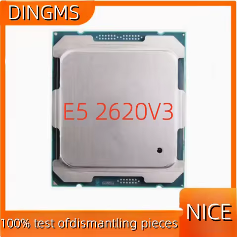 Used E5 2620 V3 for Intel Xeon Computer CPU 6 Cores 2.4GHz 85W LGA 2011-3 Processor Normal Operation