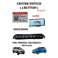 PERODUA ARUZ/BEZZA/MYVI 2018 CENTER SWITCH 88610-BZ090/MYVI 2021 88610-BZ250-C0/88610-BZ240-C0