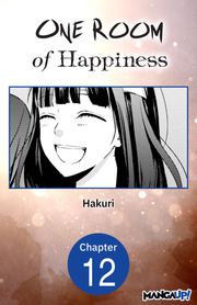 One Room of Happiness #012 Hakuri