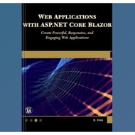 Book Web Applications with ASP.NET Core Blazor: Create Powerful, Responsive, and Engaging Web Applic