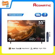 ใหม่ Aconatic ทีวี 55 นิ้ว QLED 4K HDR รุ่น 55QSB340AN ระบบปฏิบัติการ WebOS Magic Remote Voice Contr