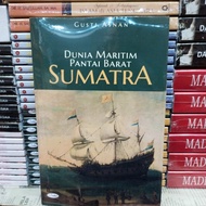 SEJARAH DUNIA MARITIM PANTAI BARAT SUMATRA