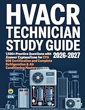 HVACR Technician Study Guide 2026-2027: 1,500+ Practice Questions with Answer Explanations for EPA 6